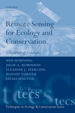 Ned Horning - Remote Sensing for Ecology and Conservation: A Handbook of Techniques - 9780199219957 - V9780199219957