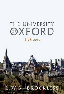 L. W. B. Brockliss - The University of Oxford: A History - 9780199243563 - V9780199243563