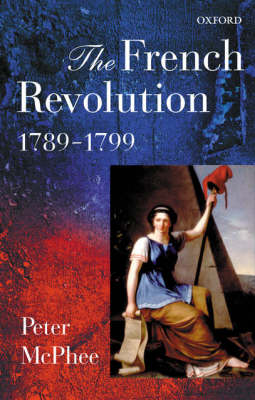 Peter McPhee - The French Revolution, 1789-1799 - 9780199244140 - V9780199244140