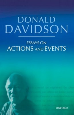 Donald Davidson - Essays on Actions and Events: Philosophical Essays Volume 1 - 9780199246274 - V9780199246274