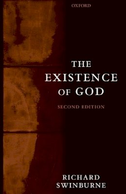 Richard Swinburne - The Existence of God - 9780199271689 - V9780199271689