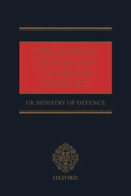 Great Britain: Ministry Of Defence; Uk Ministry Of Defence - Manual Of The Law Of Armed Conflict Pap - 9780199287284 - V9780199287284