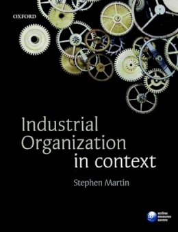 Stephen Martin - Industrial Organization in Context - 9780199291199 - V9780199291199