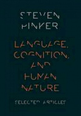 Steven Pinker - Language, Cognition, and Human Nature - 9780199328741 - V9780199328741