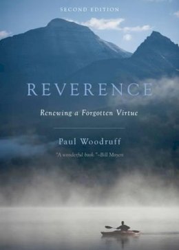 Paul Woodruff - Reverence: Renewing a Forgotten Virtue - 9780199350803 - V9780199350803