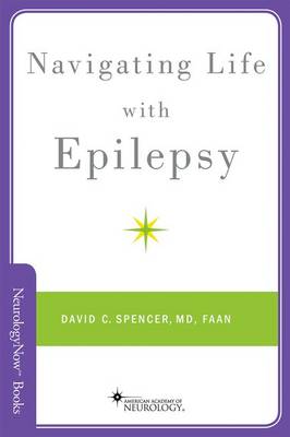 David C. Spencer - Navigating Life with Epilepsy - 9780199358953 - V9780199358953