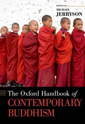 Michael Jerryson - The Oxford Handbook of Contemporary Buddhism - 9780199362387 - V9780199362387