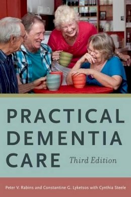 Peter V. Rabins - Practical Dementia Care - 9780199376834 - V9780199376834