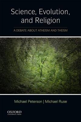 Michael Peterson - Science, Evolution, and Religion: A Debate about Atheism and Theism - 9780199379378 - V9780199379378