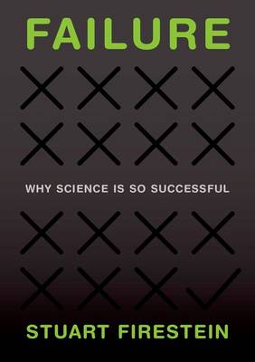 Stuart Firestein - Failure: Why Science Is So Successful - 9780199390106 - V9780199390106