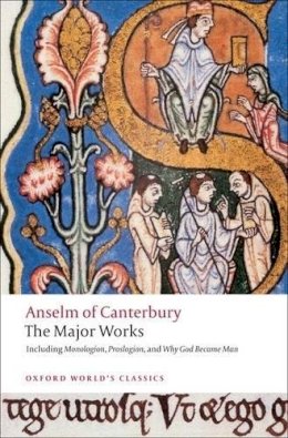 St. Anselm - Anselm of Canterbury: The Major Works - 9780199540082 - V9780199540082