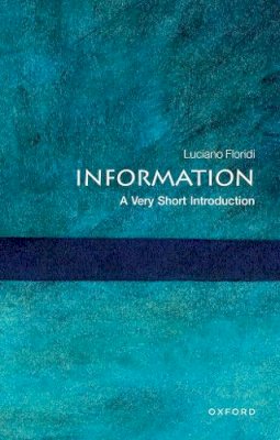 Luciano Floridi - Information: A Very Short Introduction - 9780199551378 - V9780199551378