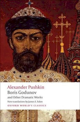 Alexander Pushkin - Boris Godunov and Other Dramatic Works - 9780199554041 - V9780199554041