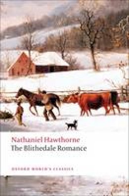 Nathaniel Hawthorne - The Blithedale Romance - 9780199554867 - V9780199554867