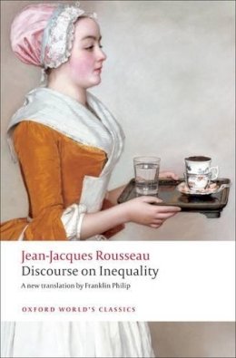 Jean-Jacques Rousseau - Discourse on the Origin of Inequality - 9780199555420 - V9780199555420