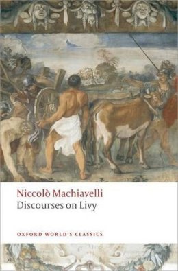 Niccolò Machiavelli - Discourses on Livy - 9780199555550 - V9780199555550