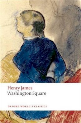 Henry James - Washington Square - 9780199559190 - V9780199559190