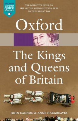 John Cannon - The Kings and Queens of Britain - 9780199559220 - V9780199559220