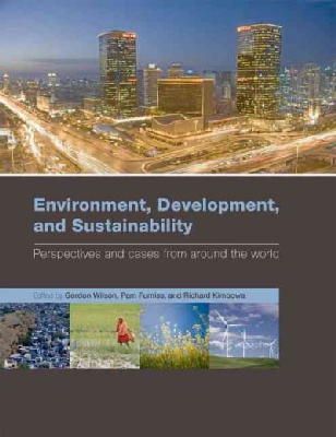 . Ed(S): Wilson, Gordon; Furniss, Pamela; Kimbowa, Richard - Environment, Development, and Sustainability - 9780199560646 - V9780199560646