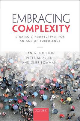 Jean G. Boulton - Embracing Complexity: Strategic Perspectives for an Age of Turbulence - 9780199565269 - V9780199565269