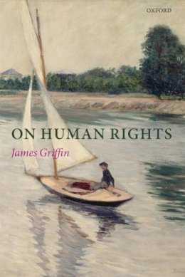 James Griffin - On Human Rights - 9780199573103 - V9780199573103