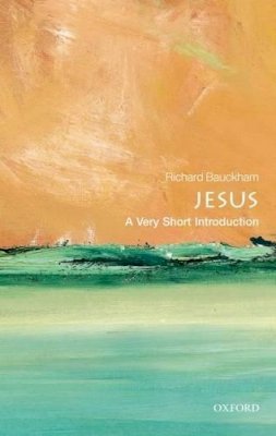 Richard Bauckham - Jesus: A Very Short Introduction - 9780199575275 - V9780199575275