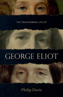 Philip Davis - The Transferred Life of George Eliot - 9780199577378 - V9780199577378