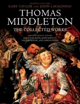 Lavagnino Taylor - Thomas Middleton: The Collected Works - 9780199580538 - V9780199580538