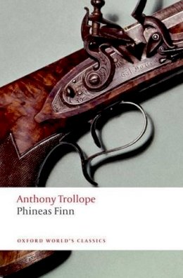 Anthony Trollope - Phineas Finn - 9780199581436 - 9780199581436