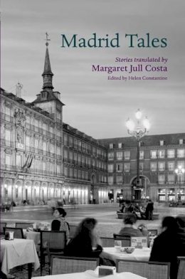 Translated By Margaret Jull Costa - Madrid Tales - 9780199583270 - V9780199583270