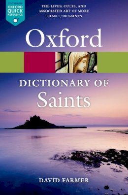 David Farmer - The Oxford Dictionary of Saints, Fifth Edition Revised - 9780199596607 - V9780199596607