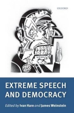 Ivan; Weinstei Hare - Extreme Speech and Democracy - 9780199601790 - V9780199601790