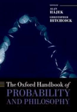 Alan H Jek - The Oxford Handbook of Probability and Philosophy - 9780199607617 - V9780199607617