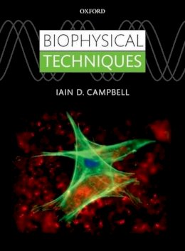 Iain Campbell - Biophysical Techniques - 9780199642144 - V9780199642144