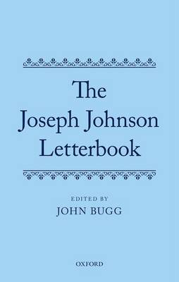 John . Ed(S): Bugg - Joseph Johnson Letterbook - 9780199644247 - V9780199644247