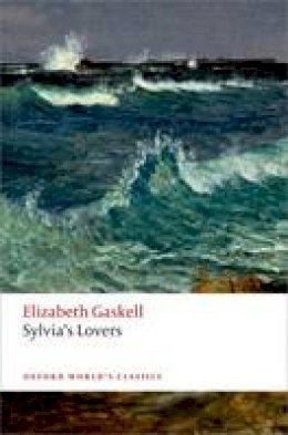 Elizabeth Gaskell - Sylvia´s Lovers - 9780199656738 - V9780199656738