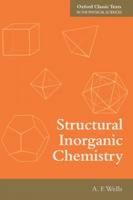 Alexander Frank Wells - Structural Inorganic Chemistry - 9780199657636 - V9780199657636