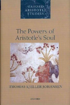 Thomas Kjeller Johansen - Powers Of Aristotles Soul - 9780199658435 - KSK0000619