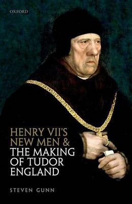 Steven Gunn - Henry VII´s New Men and the Making of Tudor England - 9780199659838 - V9780199659838