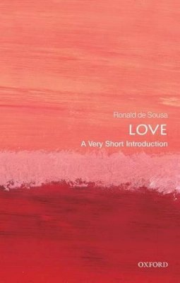 Ronald de Sousa - Love: A Very Short Introduction - 9780199663842 - V9780199663842