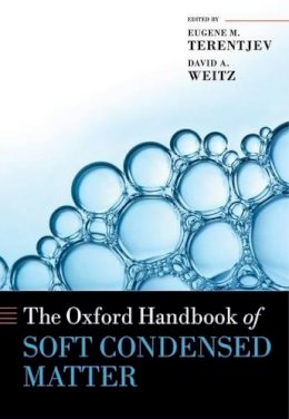 Eugene M. Terentjev - The Oxford Handbook of Soft Condensed Matter - 9780199667925 - V9780199667925