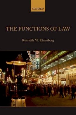 Kenneth M. Ehrenberg - The Functions of Law - 9780199677474 - V9780199677474