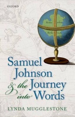 Lynda Mugglestone - Samuel Johnson and the Journey into Words - 9780199679904 - V9780199679904