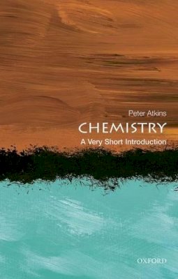 Peter Atkins - Chemistry: A Very Short Introduction - 9780199683970 - V9780199683970