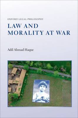 Adil Ahmad Haque - Law and Morality at War - 9780199687398 - V9780199687398