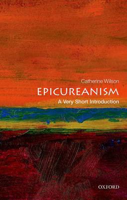 Catherine Wilson - Epicureanism: A Very Short Introduction - 9780199688326 - V9780199688326