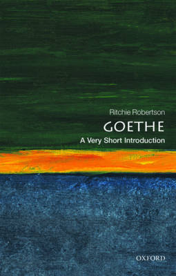 Ritchie Robertson - Goethe: A Very Short Introduction - 9780199689255 - V9780199689255