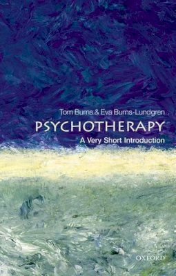 Tom Burns - Psychotherapy: A Very Short Introduction - 9780199689361 - V9780199689361