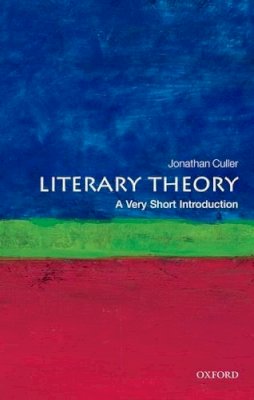 Jonathan Culler - Literary Theory: A Very Short Introduction - 9780199691340 - V9780199691340