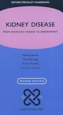 Edwina A. Brown - Kidney Disease: From advanced disease to bereavement - 9780199695690 - V9780199695690